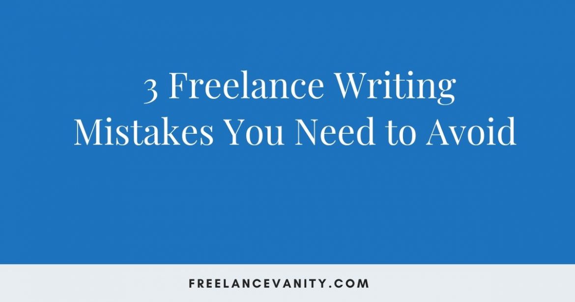 freelance mistakes avoid