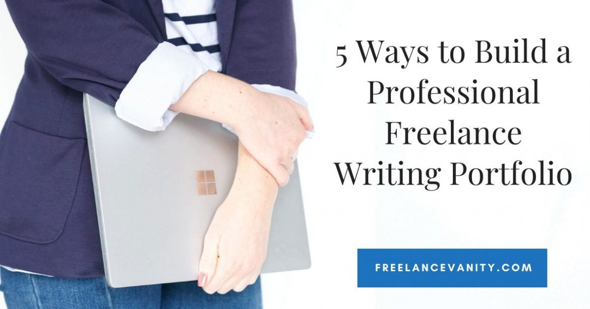 create professional freelance writing portfolio
