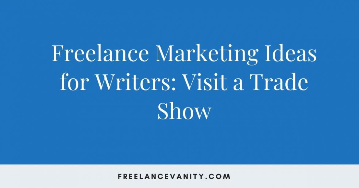 freelance marketing trade show